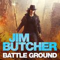 Cover Art for B089YTYHBG, Battle Ground: The Dresden Files, Book 17 by Jim Butcher