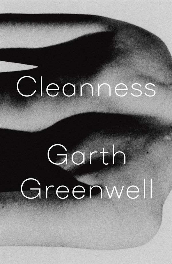 Cover Art for 9780374124588, Cleanness by Garth Greenwell