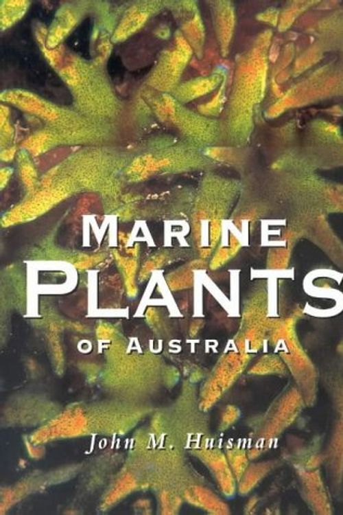 Cover Art for 9781876268336, Marine Plants of Australia by John Huisman