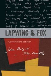 Cover Art for 9781526204738, Lapwing and Fox: Conversations Between John Berger and John Christie by John Berger, John Christie