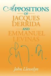 Cover Art for 9780253214935, Appositions of Jacques Derrida and Emmanuel Levinas by John Llewelyn