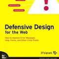 Cover Art for 9780735714106, Defensive Design for the Web by Matthew Linderman