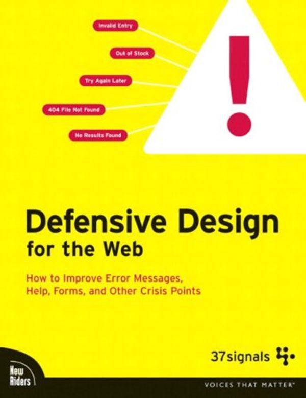 Cover Art for 9780735714106, Defensive Design for the Web by Matthew Linderman