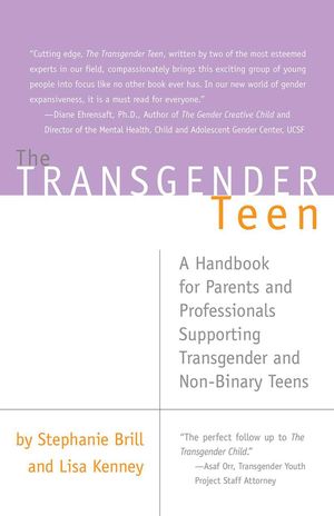 Cover Art for 9781627781756, The Transgender Teen by Stephanie Brill, Lisa Kenney