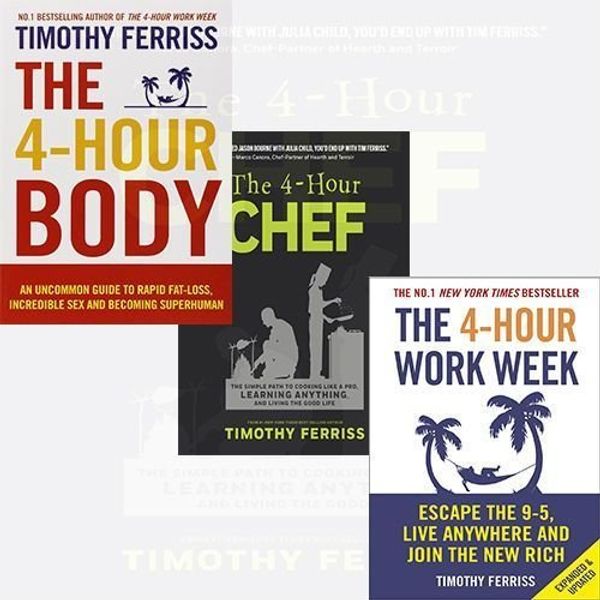 Cover Art for 9786544562433, The 4-Hour Work Week Book Collection - The 4-Hour Work Week: Escape the 9-5, Live Anywhere and Join the New Rich, The 4-Hour Body: An uncommon guide to rapid fat-loss, incredible sex and becoming superhuman, The 4-Hour Chef: The Simple Path to Cooking Lik by Timothy Ferriss