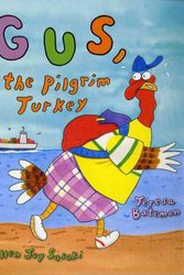 Cover Art for 9780807512661, Gus, the Pilgrim Turkey by Teresa Bateman