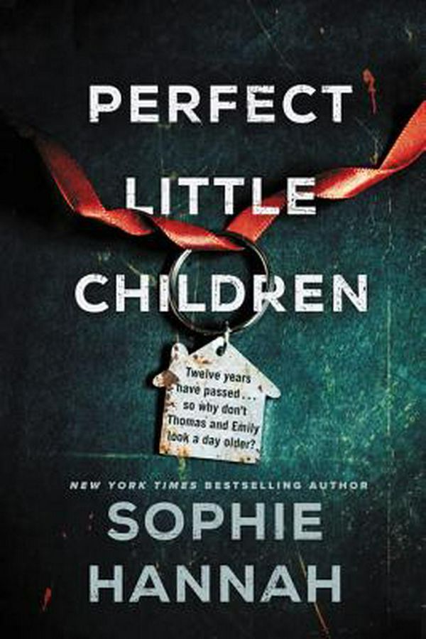 Cover Art for 9780062978202, Perfect Little Children: A Novel by Sophie Hannah