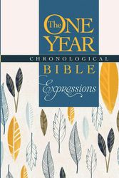 Cover Art for 9781496420176, The One Year Chronological Bible Creative Expressions, DeluxeOne Year Chronological Bible Creative Expressio... by Tyndale