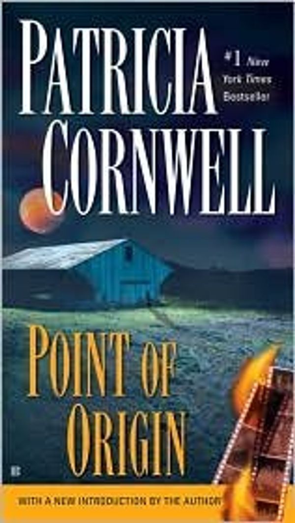 Cover Art for B004HN02YU, Point of Origin (Kay Scarpetta Series #9) by Patricia Cornwell by Patricia Cornwell
