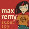 Cover Art for 9781740517652, Max Remy Superspy 1: In Search Of The Time And Space Machine by Deborah Abela