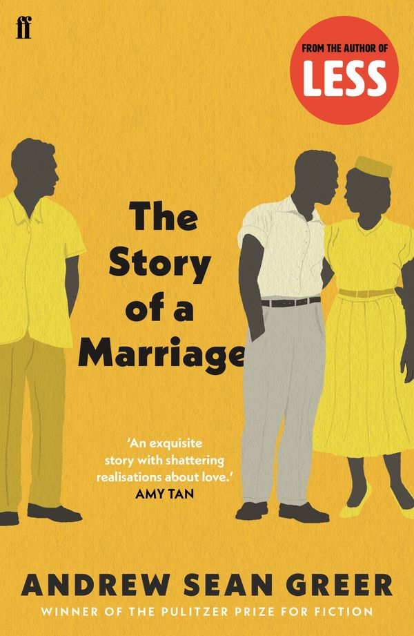 Cover Art for 9780571241019, The Story of a Marriage by Andrew Sean Greer