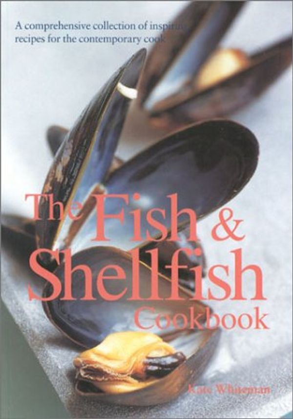 Cover Art for 9780754808053, The Fish and Shellfish Cookbook by Kate Whiteman