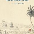 Cover Art for 9781137507655, The Royal Navy and the British Atlantic World, c. 1750-1820 by Christer Petley, John McAleer