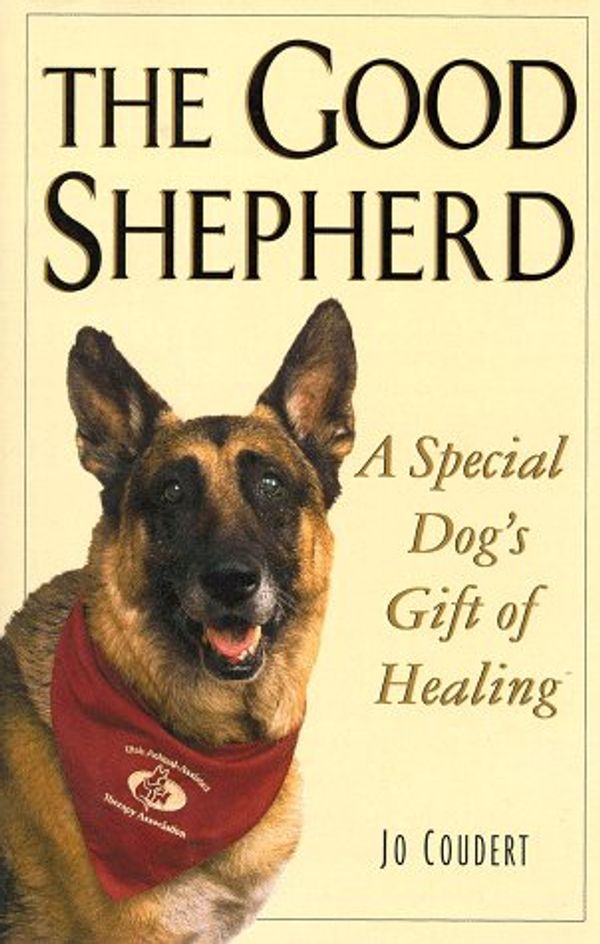 Cover Art for 9780836267563, The Good Shepherd: A Special Dog's Gift of Healing by Jo Coudert