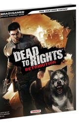 Cover Art for 9780744011968, Dead to Rights: Retribution Official Strategy Guide (Official Strategy Guides (Bradygames)) by BradyGames