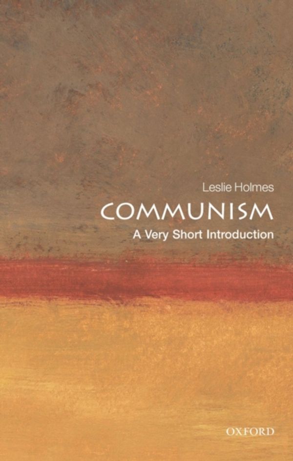 Cover Art for 9780199551545, Communism by Leslie Holmes