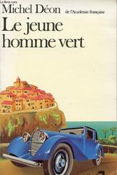Cover Art for 9782070372447, Le Jeune Homme Vert by Michel Deon