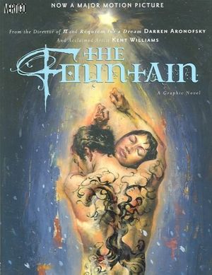Cover Art for 9781401200589, The Fountain by Darren Aronofsky, Kent Williams