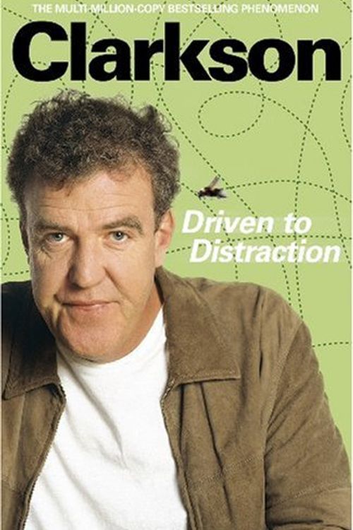 Cover Art for 9780718155544, Driven to Distraction by Jeremy Clarkson