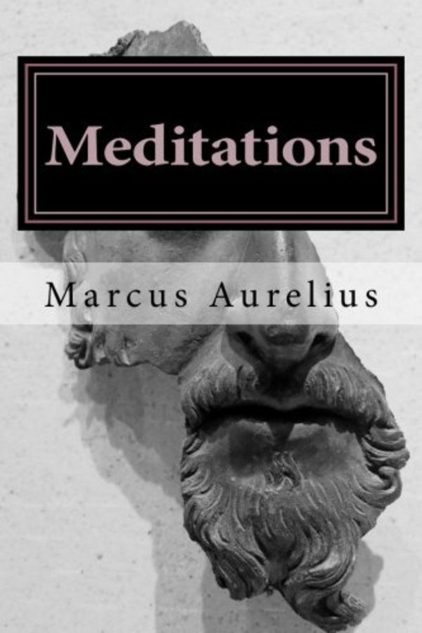 Cover Art for 9781974693412, Meditations by Emperor of Rome Marcus Aurelius