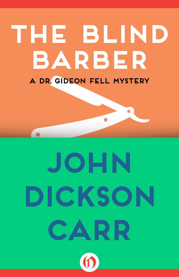 Cover Art for 9781480472440, The Blind Barber by John Dickson Carr