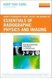 Cover Art for 9780323085311, Mosby's Radiography Online: Physics and Imaging for Essentials of Radiographic Physics and Imaging (User Guide and Access Code) by James Johnston