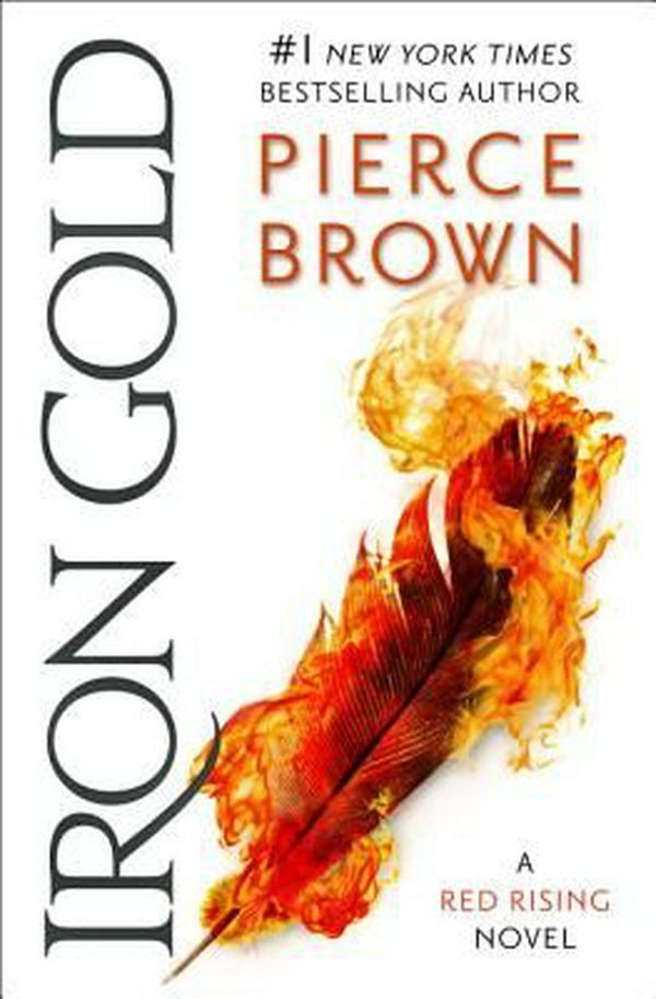 Cover Art for 9780425285916, Iron Gold: A Red Rising Novel by Pierce Brown