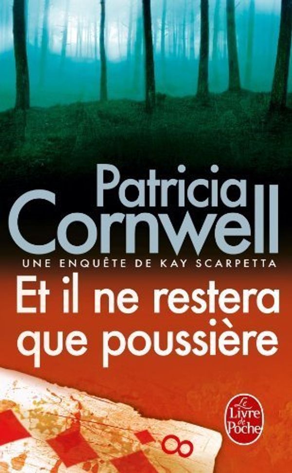 Cover Art for B01FKUSUUQ, Et Il Ne Restera Que Poussiere (Ldp Thrillers) (French Edition) by P. Cornwell (2009-01-10) by Patricia Cornwell