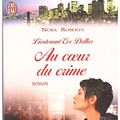 Cover Art for 9782290310618, Lieutenant Eve Dallas. Au coeur du crime by Nora Roberts