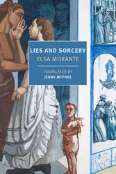 Cover Art for 9781681376844, Lies and Sorcery by Elsa Morante