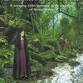 Cover Art for 9780007375547, Daughter of the Forest by Juliet Marillier