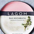 Cover Art for 9783863558383, Lagom - Das Kochbuch: Skandinavisch, harmonisch, gut by Knowles-Dellner, Steffi