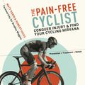 Cover Art for 9781472921482, The Pain-Free Cyclist by Matt Rabin