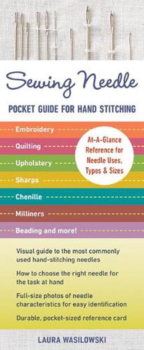 Cover Art for 9781617456442, Sewing Needle Pocket Guide For Hand Stitching by Laura Wasilowski