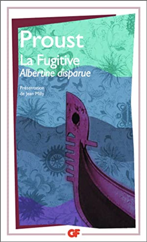 Cover Art for 9782080704467, La Fugitive by Marcel Proust