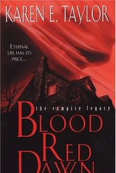 Cover Art for 9780786014729, Blood Red Dawn by Karen E. Taylor