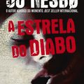 Cover Art for 9789722047753, A Estrela do Diabo (Portuguese Edition) by Jo Nesbø