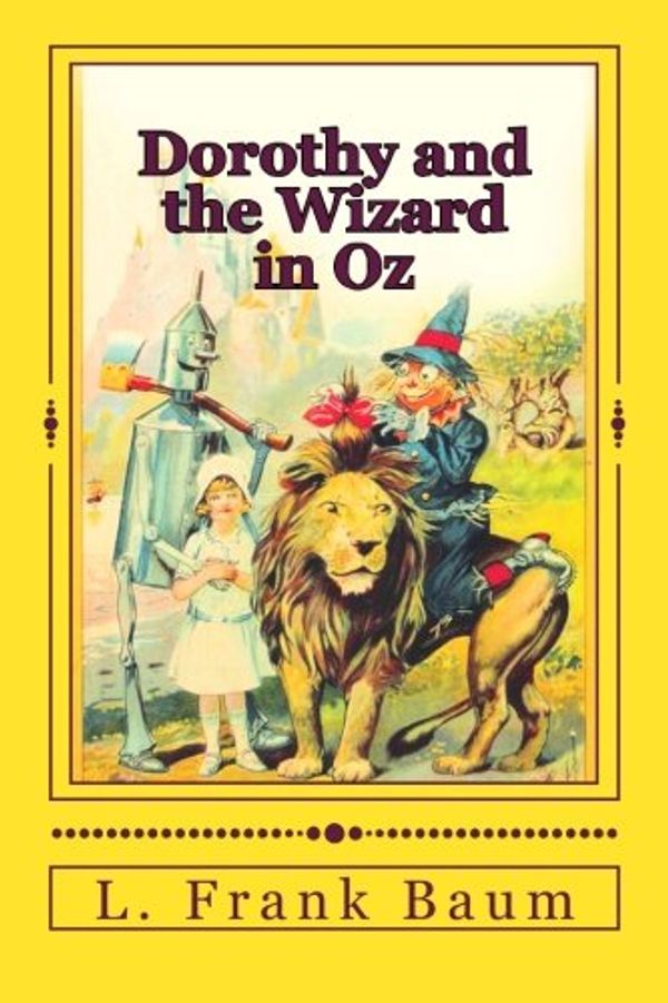 Cover Art for 9781533268624, Dorothy and the Wizard in Oz by L. Frank Baum