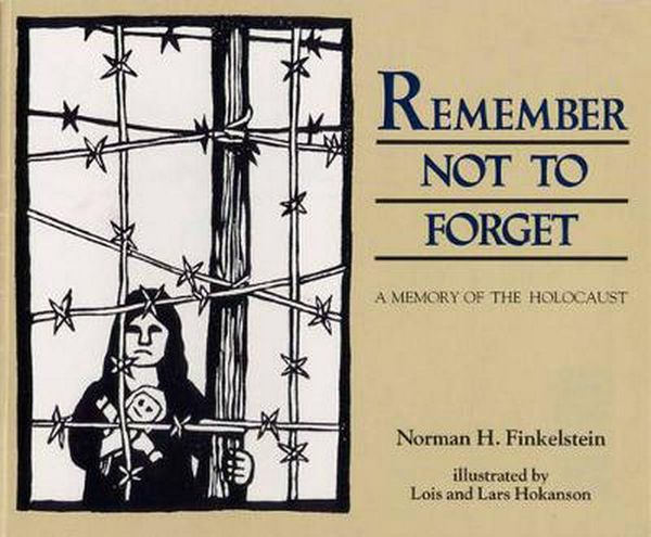 Cover Art for 9780827607705, Remember Not to Forget: A Memory of the Holocaust by Norman H. Finkelstein