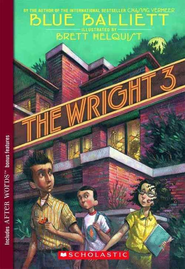 Cover Art for 9780439693684, The Wright 3 by Blue Balliett
