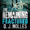 Cover Art for 9780356503509, The Remaining: Fractured by D. J. Molles