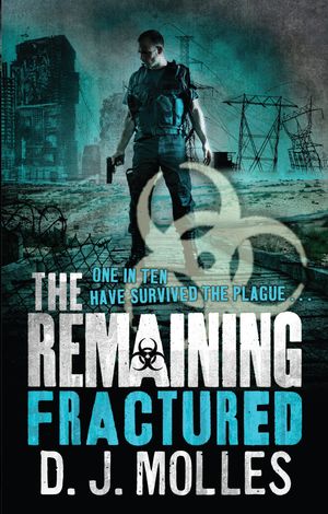 Cover Art for 9780356503509, The Remaining: Fractured by D. J. Molles