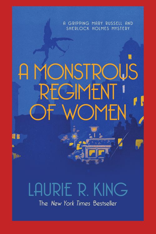 Cover Art for 9780749014995, A Monstrous Regiment of Women by Laurie R. King