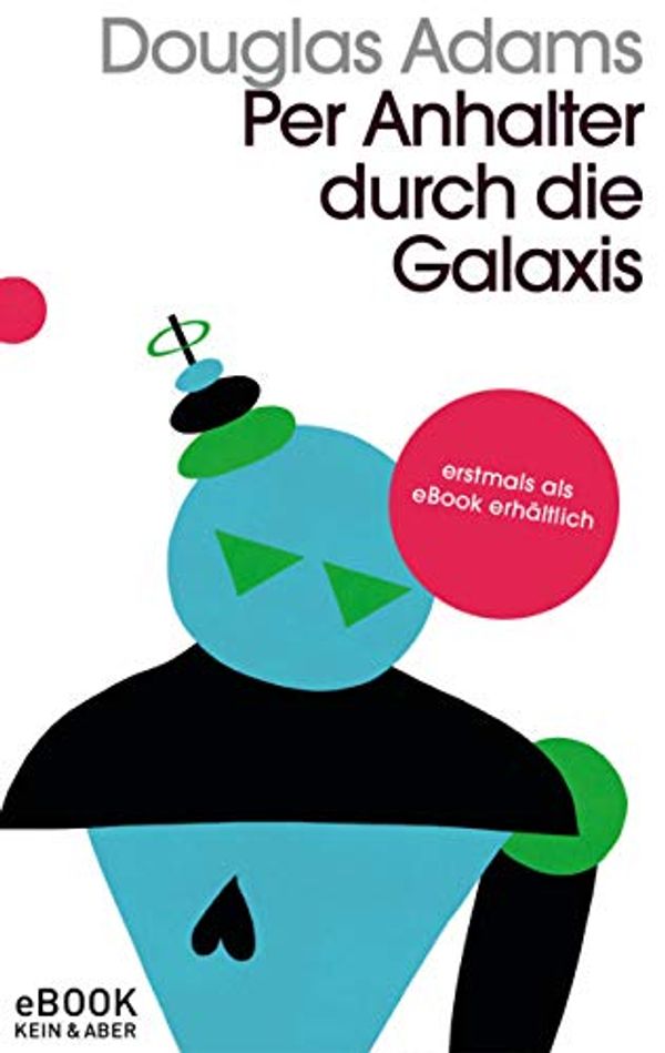 Cover Art for B01MSQT481, Per Anhalter durch die Galaxis: Band 1 der fünfbändigen »Intergalaktischen Trilogie« by Douglas Adams