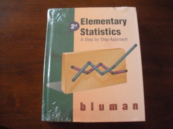 Cover Art for 9780256234312, Elementary Statistics: A Step by Step Approach by Allan G. Bluman