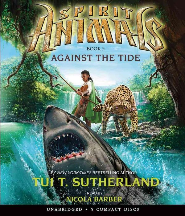 Cover Art for 9780545727617, Spirit Animals: Book 5 - Audio by Tui T. Sutherland