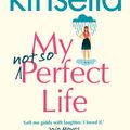 Cover Art for 9780593074794, My Not So Perfect Life by Sophie Kinsella