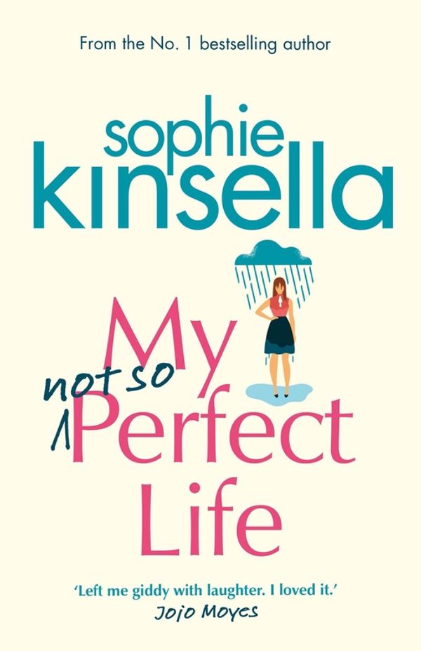 Cover Art for 9780593074794, My Not So Perfect Life by Sophie Kinsella