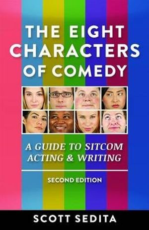 Cover Art for 9780977064120, The Eight Characters of Comedy by Scott Sedita