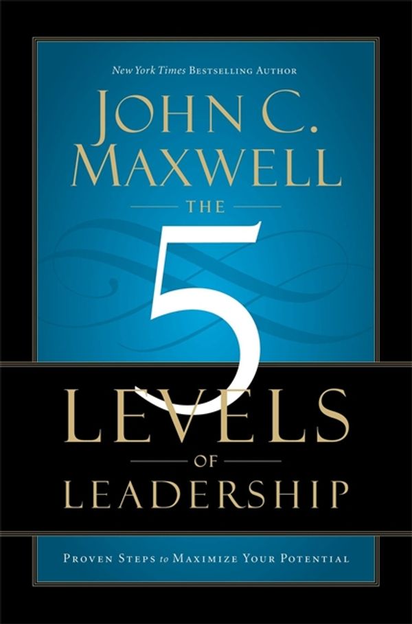 Cover Art for 9781444790627, The 5 Levels of Leadership by John C. Maxwell
